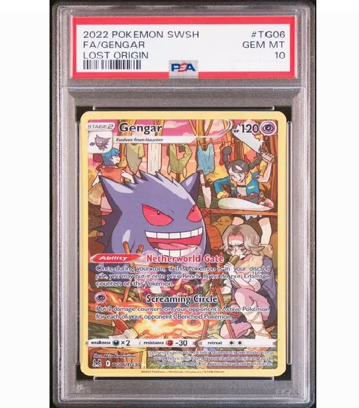 2022 POKEMON SWORD & SHIELD LOST ORIGIN #TG06 FA/GENGAR LOST ORIGIN (PSA10)