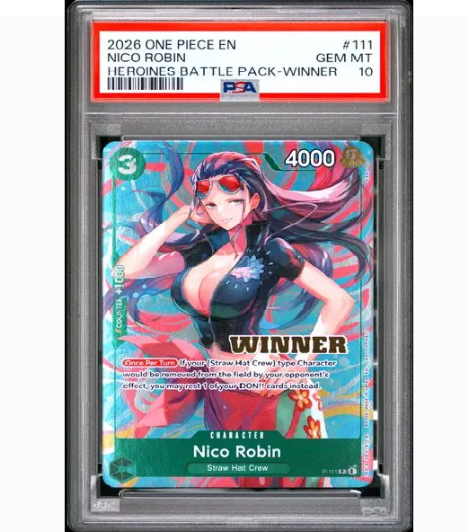 2026 ONE PIECE HEROINES BATTLE PACK #111 NICO ROBIN HEROINES BATTLE PACK-WINNER (PSA10)